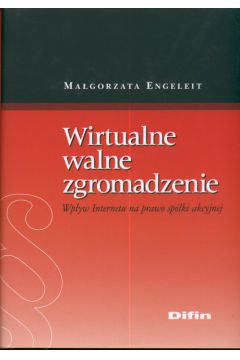 Wirtualne walne zgromadzenie - Ma�gorzata Engeleit
