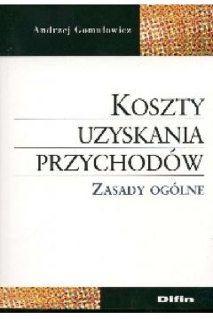 Koszty uzyskania przychod�w - Andrzej Gomu�owicz