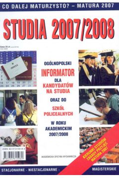 Studia 2007/2008. Og�lnopolski informator dla kandydat�w na studia oraz do szk� policealnych -