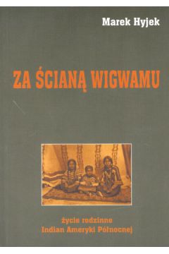 Za �cian� wigwamu - Hyjek Marek - Marek Hyjek