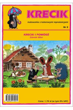 Krecik i pow�d� - kolorowanka z barwnymi reprodukcjami - Miler Zdenek - Miler Zdenek