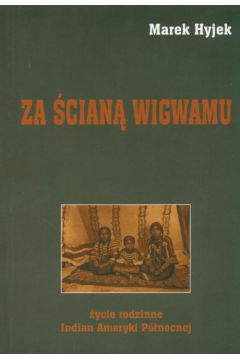 Za �cian� wigwamu - Hyjek Marek - Marek Hyjek