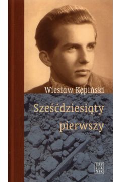 Sze��dziesi�ty pierwszy - K�pi�ski Wies�aw - Wies�aw K�pi�ski