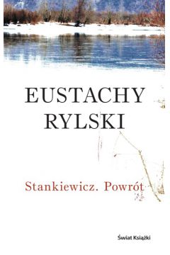 Stankiewicz. Powr�t - Rylski Eustachy - Eustachy Rylski