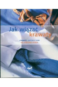Jak wi�za� krawaty - Hansen Bettina - Hansen Bettina