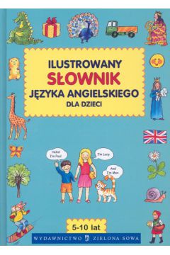 Ilustrowany s�ownik j�zyka angielskiego dla dzieci - Latusek Arkadiusz (red.) - Arkadiusz Latusek