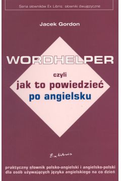 Wordhelper czyli jak to powiedzie� po angielsku