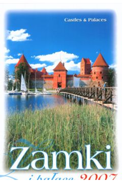 Kalendarz 2007 RW07 Zamki i pa�ace