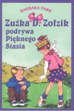 Zu�ka D. Zo�zik podrywa pi�knego Stasia - Park Barbara - Barbara Park