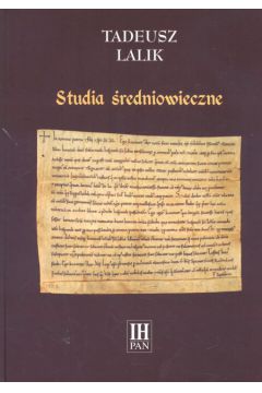 Studia �redniowieczne - Lalik Tadeusz - Tadeusz Lalik