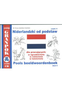 Niderlandzki od podstaw cz. 4 z p�yt� CD - Jask�lska-Schothuis Teresa - Teresa Jask�lska Schothuis