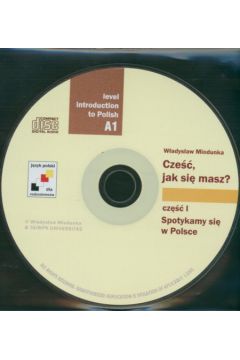 Cze�� jak si� masz cz I + KS - Miodunka W�adys�aw