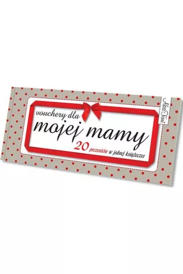 VOUCHER DLA MOJEJ MAMY-AKA TIMI - Agata Szymendera, Kinga Szymczak