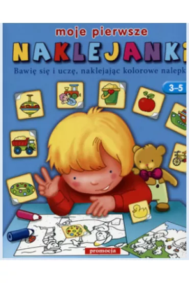 Moje pierwsze naklejanki 3-5 lat - Mariola Langowska-Ba�ys