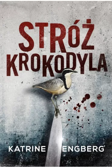 Str� krokodyla - Katrine Engberg