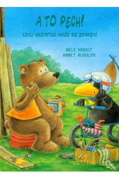 A to pech! Czyli wszystko mo�e si� zdarzy� - Moost Nele, Rudolph Annet - Rudolph Annet