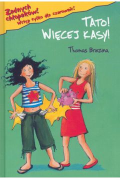 �adnych ch�opak�w Tato wi�cej kasy t. 10 - Brezina Thomas