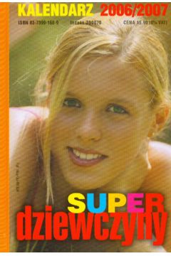 Kalendarz Superdziewczyny 2006/2007 - Krupinska - Sieradzka Grazyna - Gra�yna Krupinska-Sieradzka