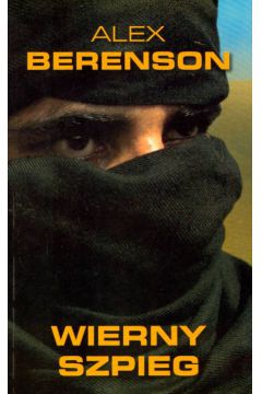 Wierny szpieg - Berenson Alex - Alex Berenson