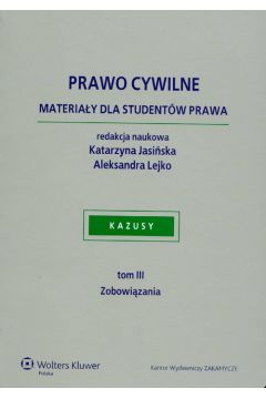 Prawo cywilne materia�y dla student�w prawa t.3 - Aleksandra Lejko