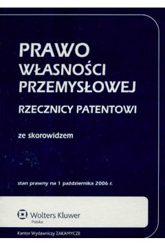 Prawo w�asno�ci przemys� Rzecznicy patentowi ze skorowidzem