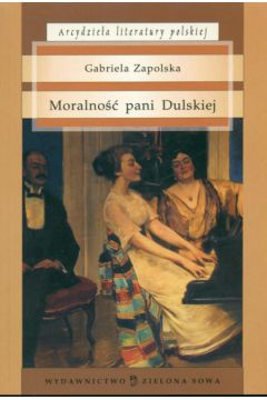 Moralno�� Pani Dulskiej - Zapolska Gabriela