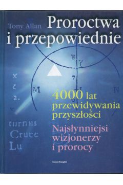 Proroctwa i przepowiednie - Allan Tony - Allan Tony