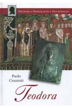 Teodora - Cesaretti Paolo - Cesaretti Paolo