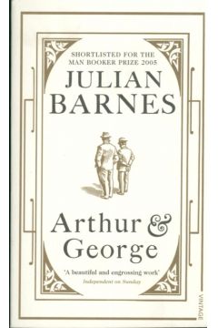 Arthur and George - Barnes Julian - Julian Barnes
