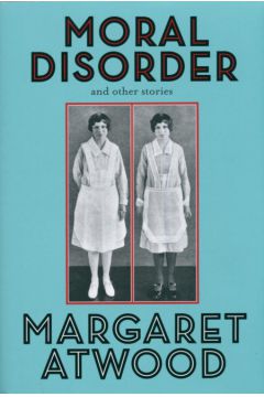 Moral disorder - Atwood Margaret