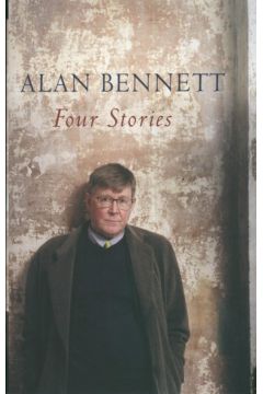 Four stories - Bennett Alan - Bennett Alan