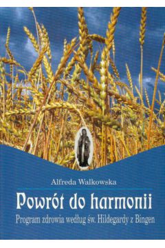 Powr�t do harmonii - Walkowska Alfreda - Alfreda Walkowska
