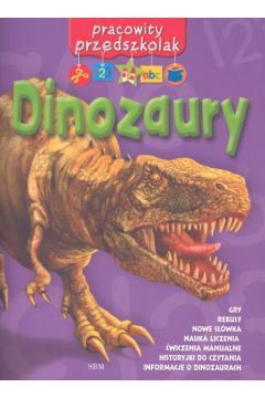 Dinozaury. Pracowity przedszkolak - Stephens Andrew - Andrew Stephens