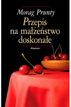 Przepis na ma��e�stwo doskona�e - Prunty Morag - Prunty Morag
