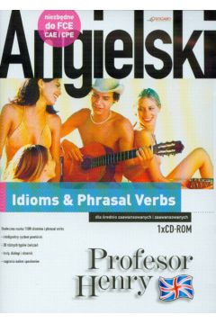 Angielski Profesor Henry 5.0 Idioms & Phrasal Verbs (P�yta CD)