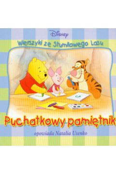 Puchatkowy pami�tnik Wierszyki ze Stumilowego Lasu