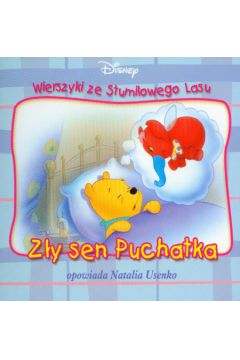 Z�y sen Puchatka Wierszyki ze Stumilowego Lasu -