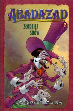 Z�odziej sn�w Abadazad - DeMateis J.M,. Ploog Mike - Mike Ploog, J. M. DeMateis