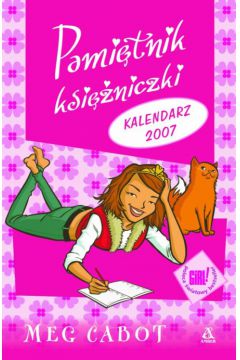 Pami�tnik ksi�niczki. Kalendarz 2007 - Cabot Meg - Meg Cabot