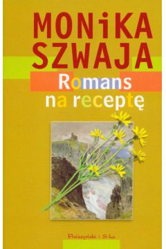 Romans na recept� - Szwaja Monika