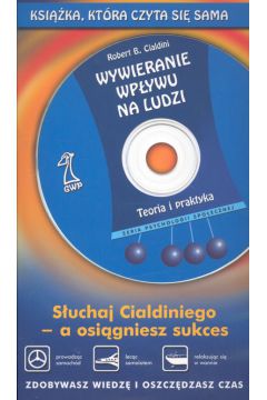 Wywieranie wp�ywu na ludzi na CD - Cialdini Robert