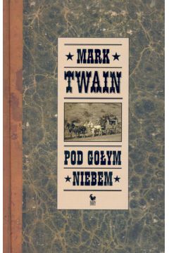 Pod go�ym niebem - Twain Mark