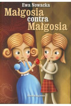 Ma�gosia contra Ma�gosia - Nowacka Ewa - Ewa Nowacka