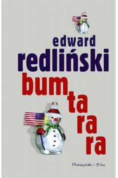 Bumtarara tw. - Edward Redli�ski