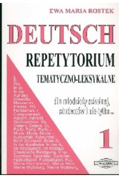 Deutsch 1 Repetytorium tematyczno-leksykalne - Rostek Ewa Maria - Ewa Maria Rostek