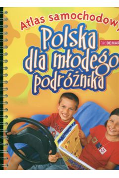 Polska dla m�odego podr�nika Atlas samochodowy