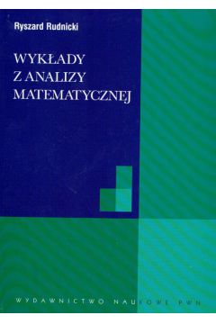 Wyk�ady z analizy matematycznej - Ryszard Rudnicki