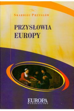 Przys�owia Europy - Praca zbiorowa