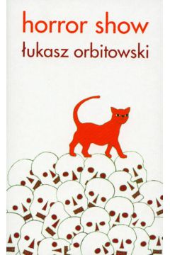 Horrorshow - Orbitowski �ukasz