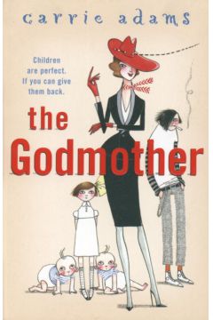 The Godmother - Adams Carrie - Carrie Adams